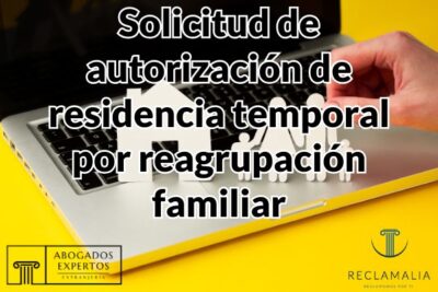 Solicitud de autorización de residencia temporal por reagrupación familiar